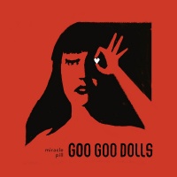Warner Bros Wea Goo Goo Dolls - Miracle Pill Photo