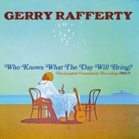 Cherry Red Gerry Rafferty - Who Knows What the Day Will Bring: Complete Photo