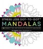 Stress Less Dot-to-Dot Mandalas - 30 Connect-the-Dot Puzzles to Complete and Color (Paperback) - Jim Gogarty Photo