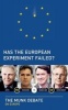 Has the European Experiment Failed? - The Munk Debate on Europe (Paperback, New) - Niall Ferguson Photo