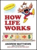 How Life Works (Paperback) - Andrew Matthews Photo