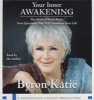 Your Inner Awakening - The Work Of : Four Questions That Will Change Your Live (CD, Boxed set) - Byron Katie Photo
