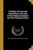 Taxation; Its Levy and Expenditure, Past and Future; Being an Enquiry Into Our Financial Policy (Paperback) - S Morton Samuel Morton Sir Peto Photo