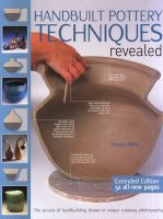 Photo of Handbuilt Pottery Techniques Revealed - The Secrets of Handbuilding Shown in Unique Cutaway Photography (Paperback