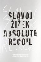Photo of Absolute Recoil - Towards A New Foundation of Dialectical Materialism (Paperback) - Slavoj Zizek