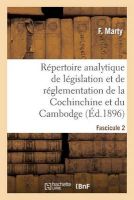 Photo of Repertoire Analytique de Legislation Et de Reglementation de La Cochinchine Et Du Cambodge - : Partie Complementaire.