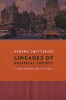 Photo of Lineages of Political Society - Studies in Postcolonial Democracy (Paperback) - Partha Chatterjee