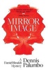 Mirror Image - A Daniel Rinaldi Mystery (Hardcover) - Dennis Palumbo Photo