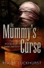 The Mummy's Curse - The True History of a Dark Fantasy (Paperback) - Roger Luckhurst Photo