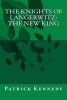 The Knights of Langerwitz - The New King (Paperback) - Patrick M Kennedy Photo