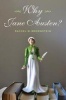 Why Jane Austen? (Hardcover) - Rachel M Brownstein Photo