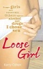Loose Girl (Paperback) - Kerry Cohen Photo