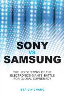 Photo of Sony Vs Samsung - The Inside Story of the Electronics' Giants Battle for Global Supremacy (Paperback) - Sea Jin Chang