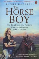 Photo of The Horse Boy - A Father's Miraculous Journey to Heal His Son (Paperback) - Rupert Isaacson