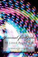 Photo of Journal for Girls - 90 Lined Pages 6x9 (Paperback) - Notebooks Diaries and Jour For Everyone