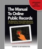 The Manual to Online Public Records - The Researcher's Tool to Online Resources of Public Records and Public Information (Paperback, 4th) - Michael L Sankey Photo