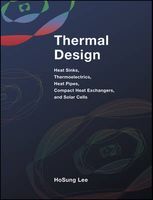Photo of Thermal Design - Heat Sinks Thermoelectrics Heat Pipes Compact Heat Exchangers and Solar Cells (Hardcover) - HS Lee