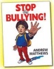 Stop the Bullying! (Paperback) - Andrew Matthews Photo