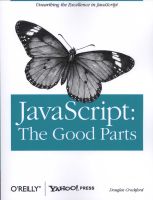 Photo of JavaScript: The Good Parts - Working with the Shallow Grain of JavaScript (Paperback) - Douglas Crockford