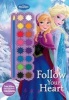 Disney Frozen Follow Your Heart (Paperback) - Parragon Books Ltd Photo