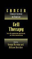 Photo of Cell Therapy - Stem Cell Transplantation Gene Therapy and Cellular Immunotherapy (Hardcover New) - George Morstyn
