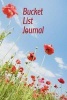 Bucket List Journal - A Great Little Bucket List Notebook to Record the Things You Want to Do / Be / Achieve in Life (Paperback) - Blank Books n Journals Photo