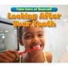 Looking After Your Teeth (Paperback) - Sian Smith Photo