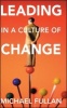 Leading in a Culture of Change (Paperback, Rev Ed) - Michael G Fullan Photo