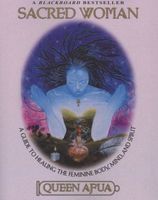 Photo of Sacred Woman - A Guide to Healing the Feminine Body Mind and Spirit (Paperback New edition) - Queen Afua