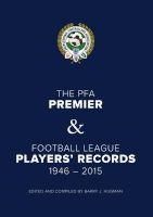 Photo of PFA Player's Records 1946-2015 (Hardcover) - Barry J Hugman