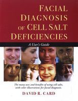 Photo of Facial Diagnosis of Cell Salt Deficiencies - A User's Guide (Paperback Revised) - David R Card