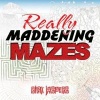 Really Maddening Mazes! (Paperback) - Rick Jaspers Photo