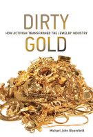 Photo of Dirty Gold - How Activism Transformed the Jewelry Industry (Hardcover) - Michael John Bloomfield