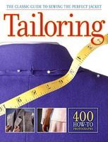 Photo of Tailoring - The Classic Guide to Sewing the Perfect (Paperback Updated and revised ed) - Creative Publishing