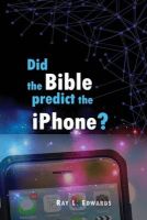 Photo of Did the Predict the iPhone? (Paperback) - Ray L Edwards