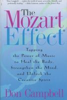 Photo of Mozart Effect - Tapping the Power of Music to Heal the Body Strengthen the Mind and Unlock the Creative Spirit