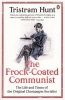 The Frock-coated Communist - The Revolutionary Life of Friedrich Engels (Paperback) - Tristram Hunt Photo