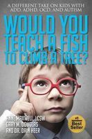 Photo of Would You Teach a Fish to Climb a Tree? (Paperback) - Anne Maxwell