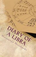 Photo of Diary of a Libra (Paperback) - Horoscope Blank Notebooks