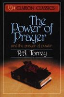 Photo of The Power of Prayer - And the Prayer of Power (Paperback Reprinted edition) - R A Torrey