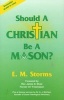 Should a Christian be a Mason? (Paperback) - E M Storms Photo