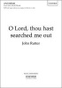 O Lord, Thou Hast Searched Me Out - Vocal Score (Sheet music) - John Rutter Photo