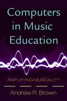 Photo of Computers in Music Education - Amplifying Musicality (Paperback New edition) - Andrew R Brown
