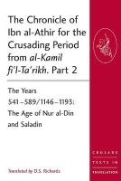 Photo of The Chronicle of Ibn al-Athir for the Crusading Period from al-Kamil fi'l-Ta'rikh Part 2 - The Years 541-589/1146-1193: