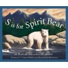 S Is for Spirit Bear - A British Columbia Alphabet (Hardcover) - G Gregory Roberts Photo
