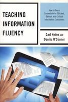 Photo of Teaching Information Fluency - How to Teach Students to be Efficient Ethical and Critical Information Consumers
