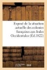 Expose de La Situation Actuelle Des Colonies Francaises Aux Indes Occidentales (Ed.1822) (French, Paperback) - Sans Auteur Photo