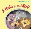 A Hole in the Wall (Hardcover) - Hans Wilhelm Photo