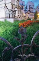 Photo of A Tangled Path to Heaven (Paperback) - Julia Klatt Singer