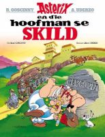 Photo of Asterix En Die Hoofman Se Skild: No. 11 (Afrikaans Paperback) - Rene Goscinny
